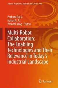 Produktbild: Multi-Robot Collaboration: The Enabling Technologies and Their Relevance in Today's Industrial Landscape