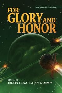 Produktbild: For Glory and Honor (LTUE Benefit Anthologies, #8)