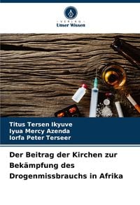 Produktbild: Der Beitrag der Kirchen zur Bek&auml;mpfung des Drogenmissbrauchs in Afrika