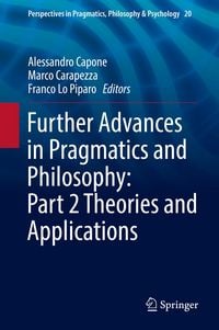 Produktbild: Further Advances in Pragmatics and Philosophy: Part 2 Theories and Applications