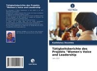 Produktbild: T&auml;tigkeitsberichte des Projekts "Women's Voice and Leadership
