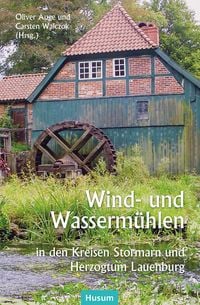 Produktbild: Wind- und Wasserm&uuml;hlen in den Kreisen Stormarn und Herzogtum Lauenburg