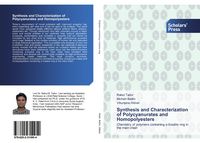 Produktbild: Synthesis and Characterization of Polycyanurates and Homopolyesters