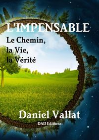 Produktbild: L impensable le chemin, la vie,