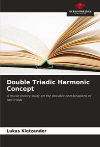 Produktbild: Double Triadic Harmonic Concept