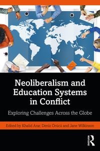 Produktbild: Neoliberalism and Education Systems in Conflict