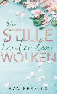 Produktbild: Die Stille hinter den Wolken
