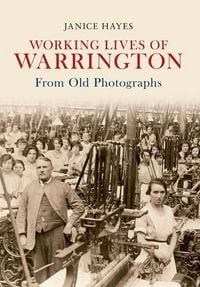 Produktbild: Working Lives of Warrington from Old Photographs