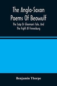 Produktbild: The Anglo-Saxon Poems Of Beowulf