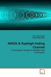 Produktbild: Arefin, M: AWGN & Rayleigh Fading Channel