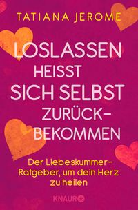 Produktbild: Loslassen hei&szlig;t sich selbst zur&uuml;ckbekommen
