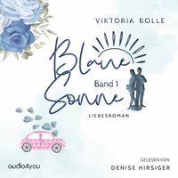 Produktbild: Blaue Sonne - Kein Vater, Mutter, Kind (humorvoller Liebesroman - Band 1)