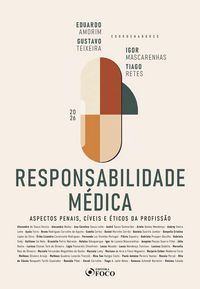 Produktbild: Responsabilidade M&eacute;dica - Aspectos Penais, C&iacute;veis e &Eacute;ticos da Profiss&atilde;o - 1&ordf; Ed - 2026