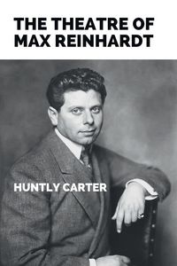 Produktbild: The Theatre Of Max Reinhardt