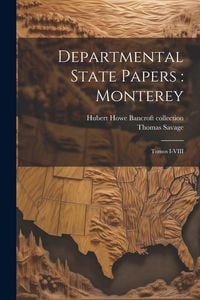 Produktbild: Departmental State Papers: Monterey: Tomos I-VIII