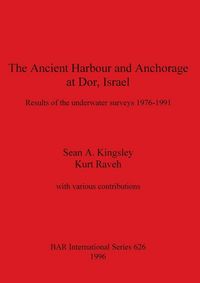 Produktbild: The Ancient Harbour and Anchorage at Dor, Israel