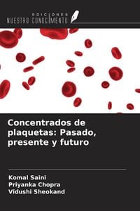 Produktbild: Concentrados de plaquetas: Pasado, presente y futuro