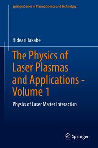 Produktbild: The Physics of Laser Plasmas and Applications - Volume 1