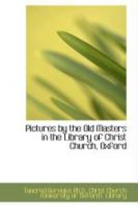 Produktbild: Pictures by the Old Masters in the Library of Christ Church, Oxford