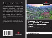 Produktbild: Proposal for the management of lowlands in the Central Plateau region