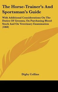 Produktbild: Collins, D: Horse-Trainer's And Sportsman's Guide