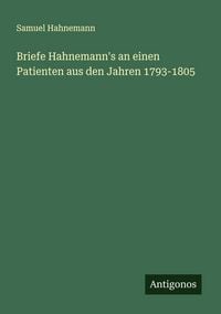 Produktbild: Briefe Hahnemann's an einen Patienten aus den Jahren 1793-1805
