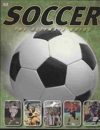 Produktbild: Soccer: The Ultimate Guide
