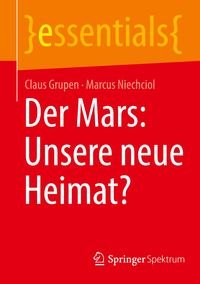Bild vom Artikel Der Mars: Unsere neue Heimat? vom Autor Claus Grupen