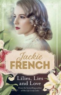 Produktbild: French, J: Lilies, Lies and Love (Miss Lily, #4)