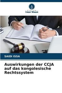 Produktbild: Auswirkungen der CCJA auf das kongolesische Rechtssystem