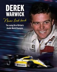 Produktbild: Derek Warwick: Never Look Back