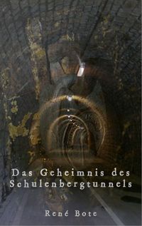 Produktbild: Das Geheimnis des Schulenbergtunnels