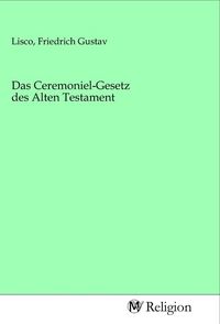 Produktbild: Das Ceremoniel-Gesetz des Alten Testament