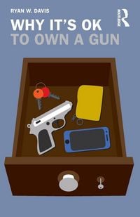Produktbild: Why It's OK to Own a Gun