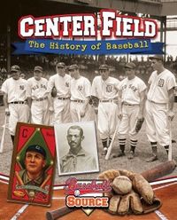 Produktbild: Center Field: The History of Baseball