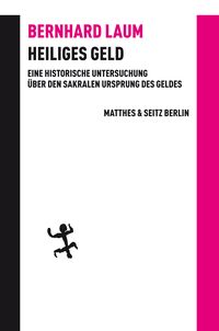 Bild vom Artikel Heiliges Geld vom Autor Bernhard Laum