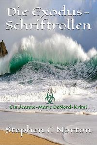 Produktbild: Die Exodus-Schriftrollen (Die antiken Schriftrollen Romane, #2)