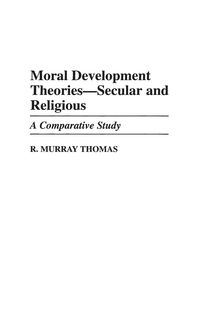 Produktbild: Moral Development Theories -- Secular and Religious