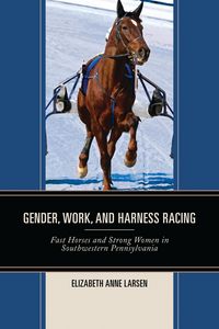Produktbild: Gender, Work, and Harness Racing
