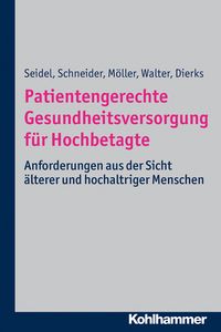 Produktbild: Patientengerechte Gesundheitsversorgung f&uuml;r Hochbetagte