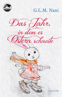 Produktbild: Das Jahr, in dem es Ostern schneite