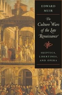 Produktbild: Muir, E: Culture Wars of the Late Renaissance - Skeptics, Li