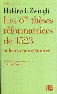 Produktbild: Les 67 th&egrave;ses r&eacute;formatrices de 1523 et leurs commentaires