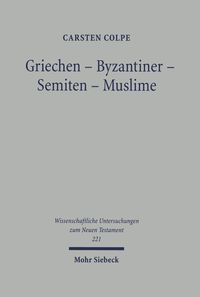 Produktbild: Griechen - Byzantiner - Semiten - Muslime