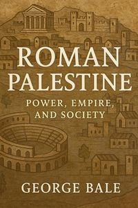 Produktbild: Roman Palestine: Power, Empire, and Society