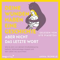 Produktbild: Deine Wunden haben eine Geschichte – aber nicht das letzte Wort