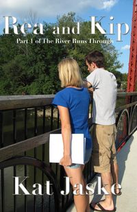Produktbild: Rea and Kip: Part 1 of The River Runs Through