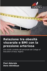 Produktbild: Relazione tra obesit&agrave; viscerale e BMI con la pressione arteriosa