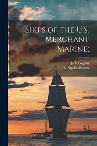 Produktbild: Ships of the U.S. Merchant Marine;