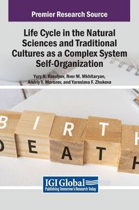 Produktbild: Life Cycle in the Natural Sciences and Traditional Cultures as a Complex System Self-Organization